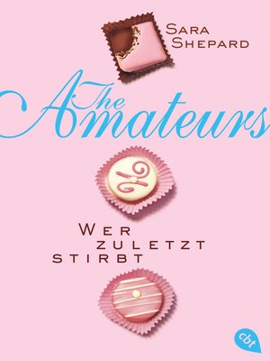 cover image of THE AMATEURS--Wer zuletzt stirbt